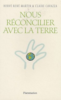Nous réconcilier avec la terre