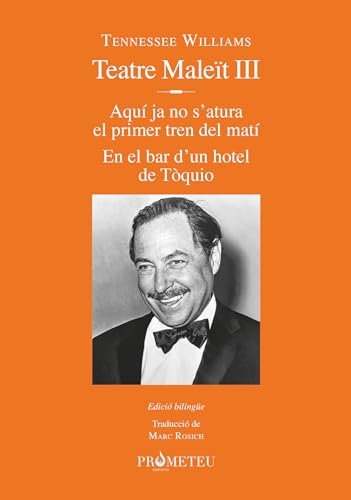 Tennessee Williams. Teatre Maleït III