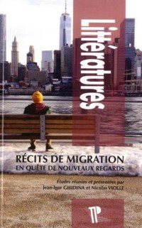 Recits de Migration. en Quete de Nouveaux Regards