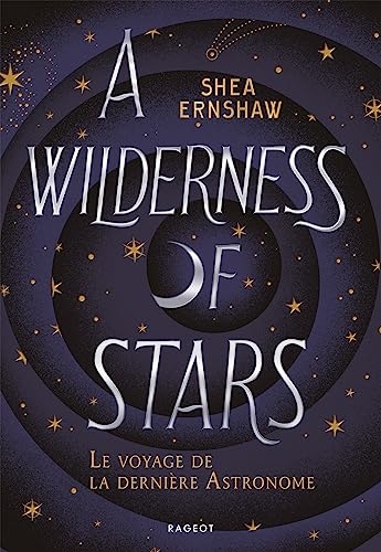A Wilderness of Stars - Le voyage de la dernière Astronome