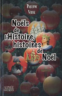 Noëls de l'Histoire, histoires de Noël