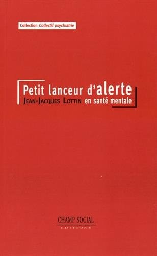 Un lanceur d'alerte en sante mentale