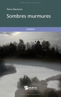 SOMBRES MURMURES