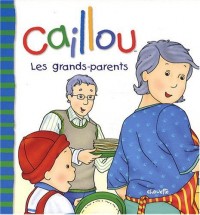 Caillou Les grands-parents