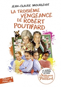 La troisième vengeance de Robert Poutifard: L'édition du film