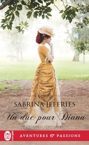 Désignées débutantes (Tome 1) - Un duc pour Diana