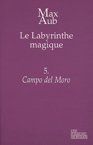 Le labyrinthe magique, Tome 5 : Campo del Moro