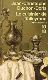 Le cuisinier de Talleyrand : Meurtre au congrès de Vienne