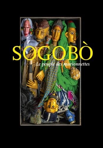 Sogobo : Le peuple des marionnettes