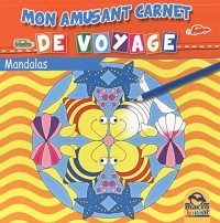 Mon amusant carnet de voyage : Mandalas