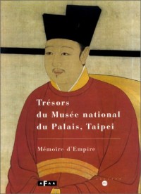 Trésors du Musée national du Palais, Taipei