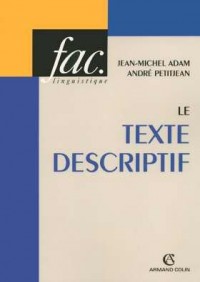 Le texte descriptif - Poétique historique et linguistique textuelle