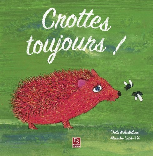 Crotte Toujours !