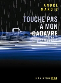 Touche pas à mon cadavre