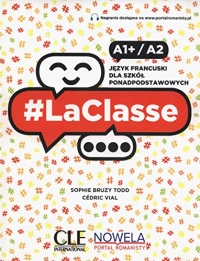 LaClasse A1+/A2 Podręcznik: Szkoła ponadpodstawowa