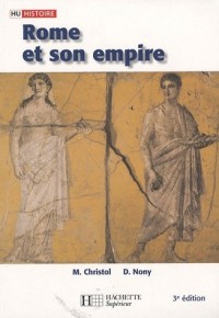 Rome et son empire : Des origines aux invasions barbares