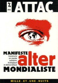 Manifeste altermondialiste : Construire un monde solidaire, écologique et démocratique