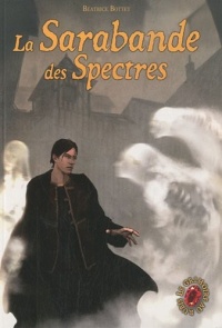 Le Grimoire au Rubis Cycle 2, Tome 3 : La sarabande des spectres