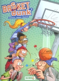 Basket Dunk, Tome 2 :