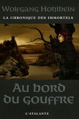 La chronique des immortels, Tome 1 : Au bord du gouffre