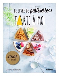 Le livre de pâtisserie tarte à moi