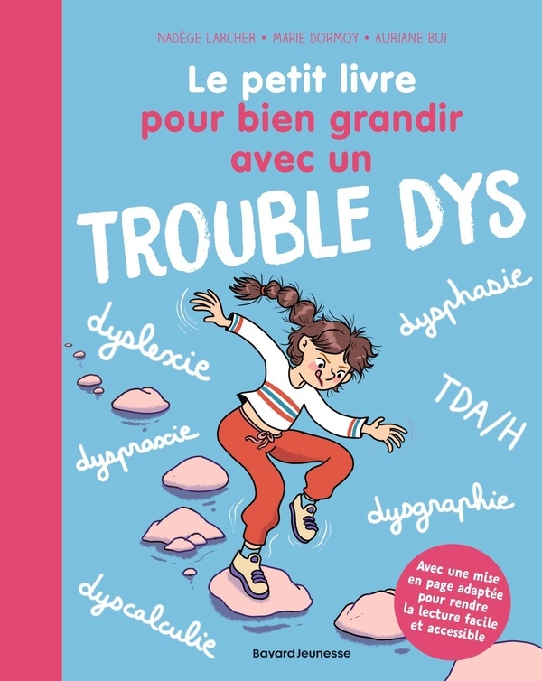 Le petit livre pour bien grandir avec un trouble dys