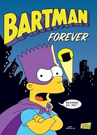 Bartman, Tome 5 : forever