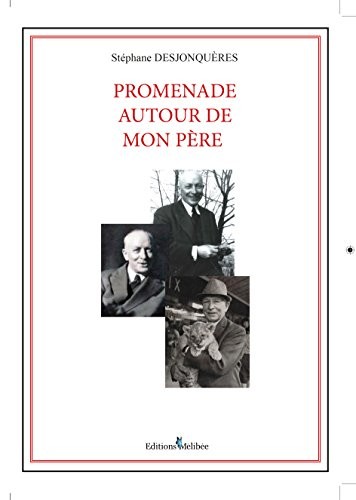 Promenade Autour de Mon Pere
