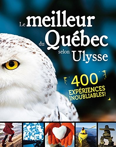 Le meilleur du Québec selon Ulysse