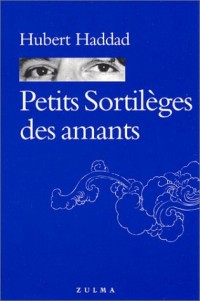 Petits sortilèges des amants