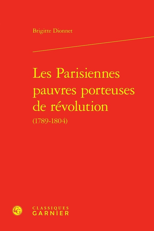 Les parisiennes pauvres porteuses de révolution (1789-1804)