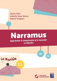 Narramus : Le Machin PS-MS (+ ressources numériques)