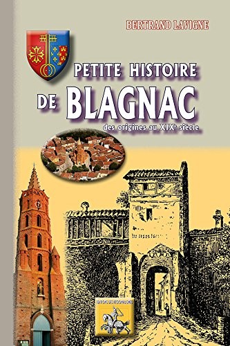 Petite histoire de Blagnac (des origines au XIXe siècle)