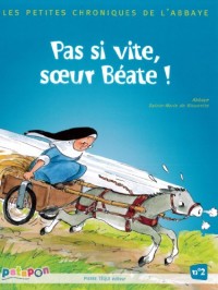 Pas si vite, sœur Beate !