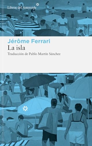La isla: Cuentos de indígenas y viajeros