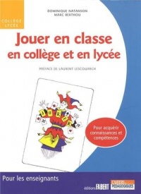 Jouer en classe en collège et en lycée