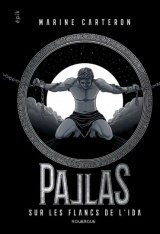 Pallas - tome 2: Sur les flancs de l'Ida