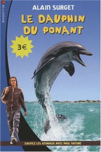 Le dauphin du Ponant : Sauvez les animaux avec Paul Nature