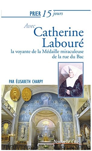 Prier 15 Jours avec Catherine Laboure Ned