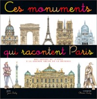 Ces monuments qui racontent Paris