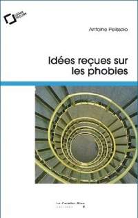 Idées reçues sur les phobies