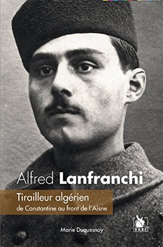 Alfred Lanfranchi, tirailleur algérien de Constantine au front de l'Aisne