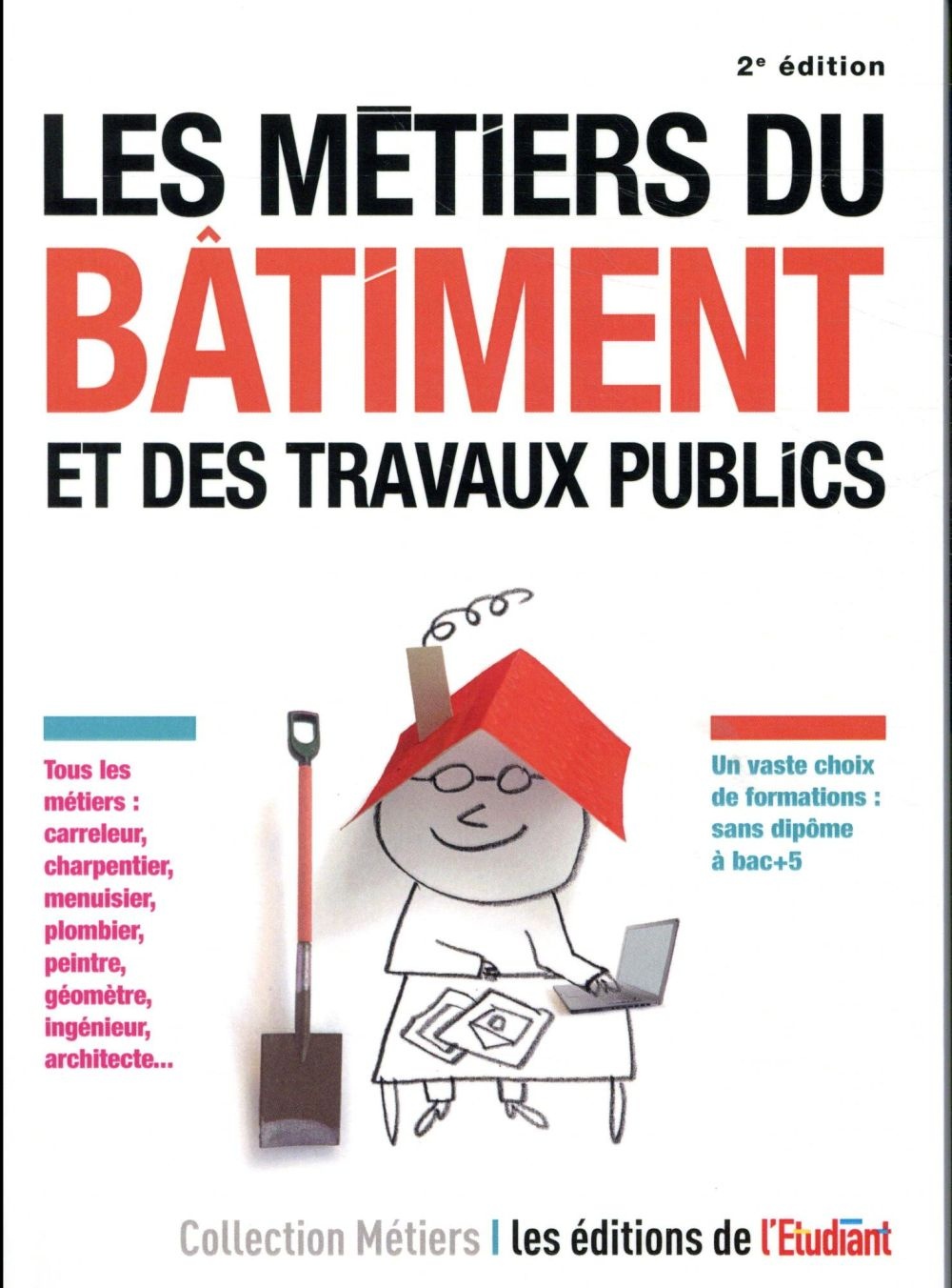 Les métiers du bâtiment et des travaux publics