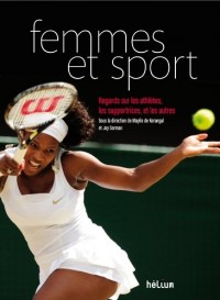 Femmes et sport : Regards sur les athlètes, les supportrices, et les autres