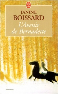 L'Esprit de famille, tome II : L'Avenir de Bernadette
