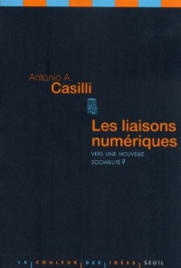 Les Liaisons numériques. Vers une nouvelle sociabilité?