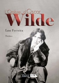 L Ombre d Oscar Wilde
