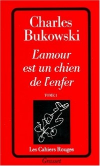 L'amour est un chien de l'enfer, t1