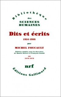 Dits et Ecrits, 1954-1988. Tome III : 1976-1979