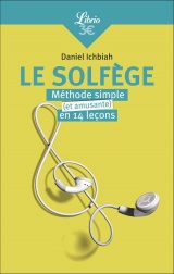 Le Solfège: Méthode simple et amusante en 14 leçons [Poche]